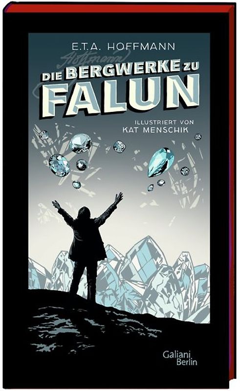 E.T.A. Hoffmann: Die Bergwerke zu Falun