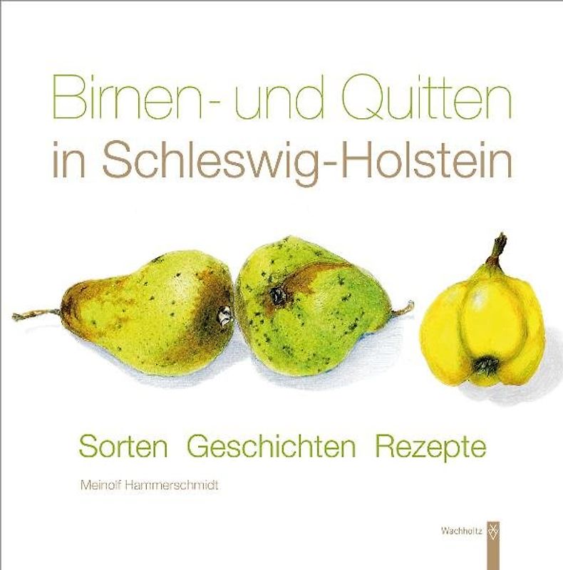 Birnen und Quitten in Schleswig-Holstein