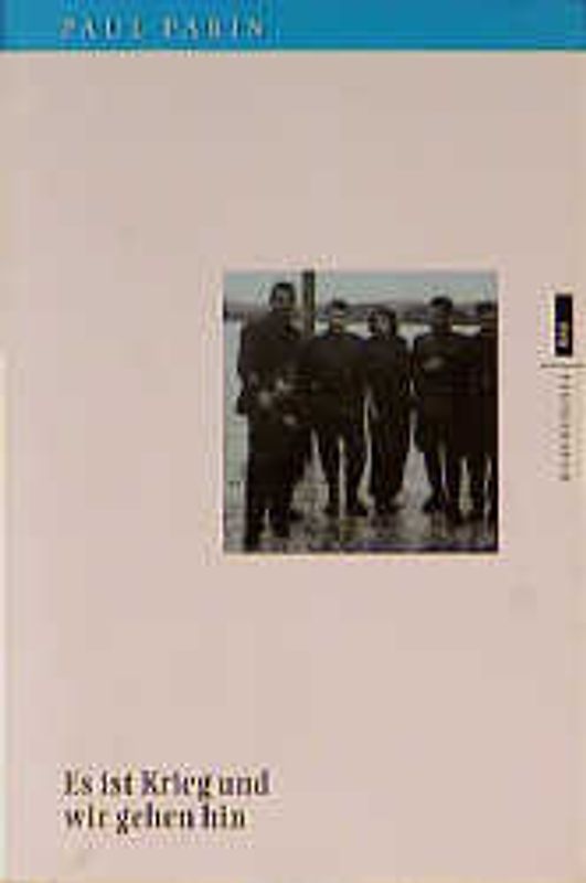 Es ist Krieg und wir gehen hin