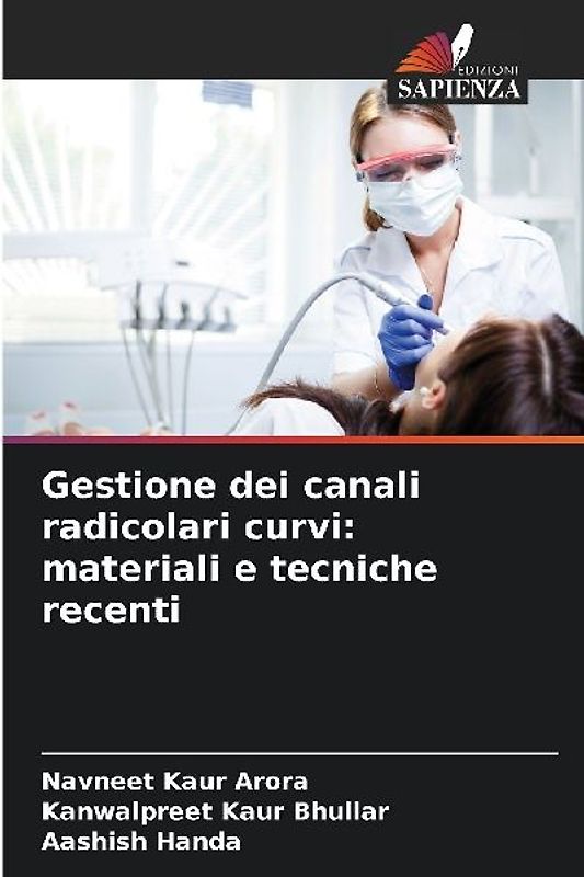 Gestione dei canali radicolari curvi: materiali e tecniche recenti