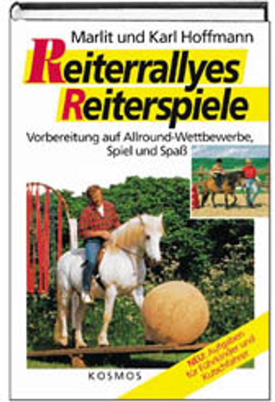 Reiterrallyes - Reiterspiele. Vorbereitung auf Allround-Wettbwerbe, Spiel und Spass