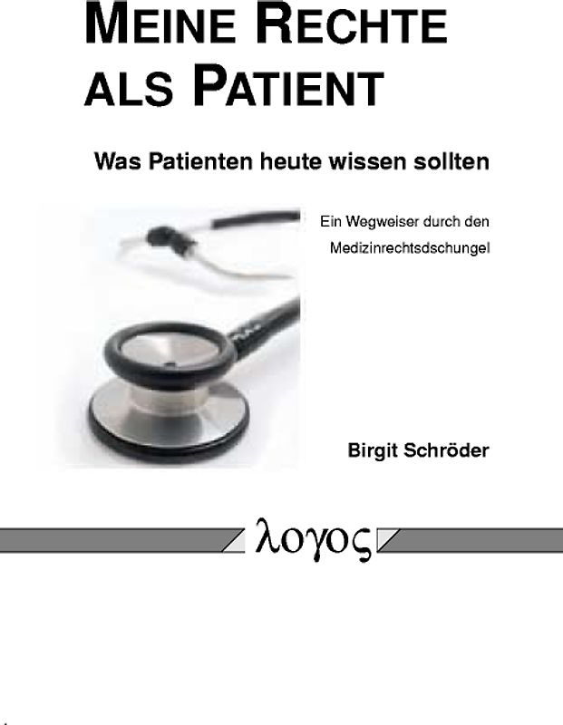 Meine Rechte als Patient - Was Patienten heute wissen sollten