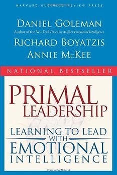Primal Leadership: Learning to Lead with Emotional Intelligence - Richard Boyatzis
