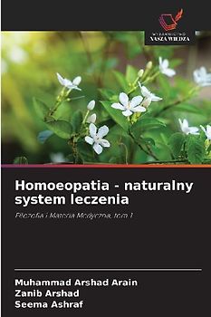 Homoeopatia - naturalny system leczenia