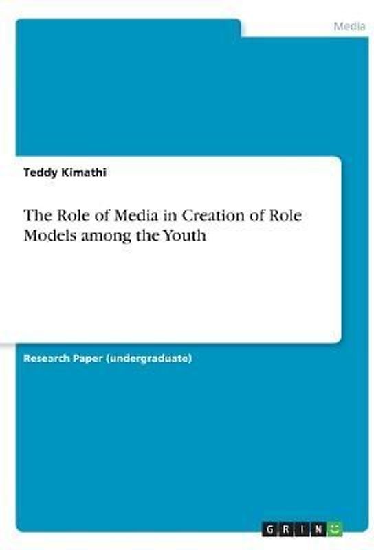 The Role of Media in Creation of Role Models among the Youth