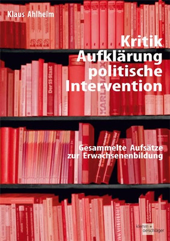 Kritik, Aufklärung, politische Intervention