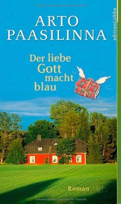 Der liebe Gott macht blau