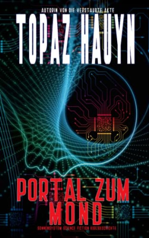 Portal zum Mond: Sonnensystem Science Fiction Kurzgeschichte