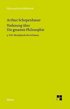 Vorlesung über Die gesamte Philosophie oder die Lehre vom Wesen der Welt und dem menschlichen Geiste, 3. Teil