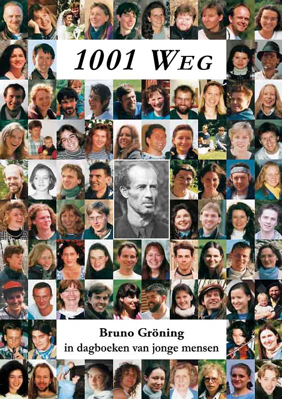 1001 Weg - Bruno Gröning in Tagebüchern junger Menschen