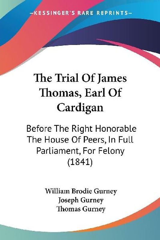 The Trial Of James Thomas, Earl Of Cardigan