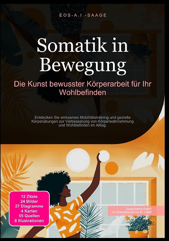 Somatik in Bewegung: Die Kunst bewusster Körperarbeit für Ihr Wohlbefinden