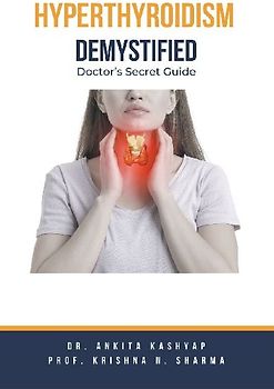 Hyperthyroidism Demystified