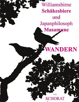 Williamsbirne Schäkesbiere und Japanphilosoph Masamune Wandern