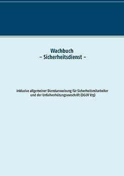 Wachbuch Sicherheitsdienst