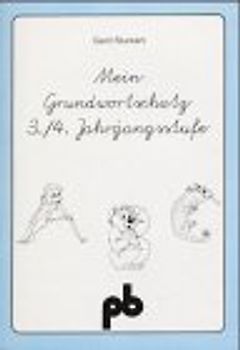 Mein Grundwortschatz 3./4. Jahrgangsstufe - Schülerheft (VA)