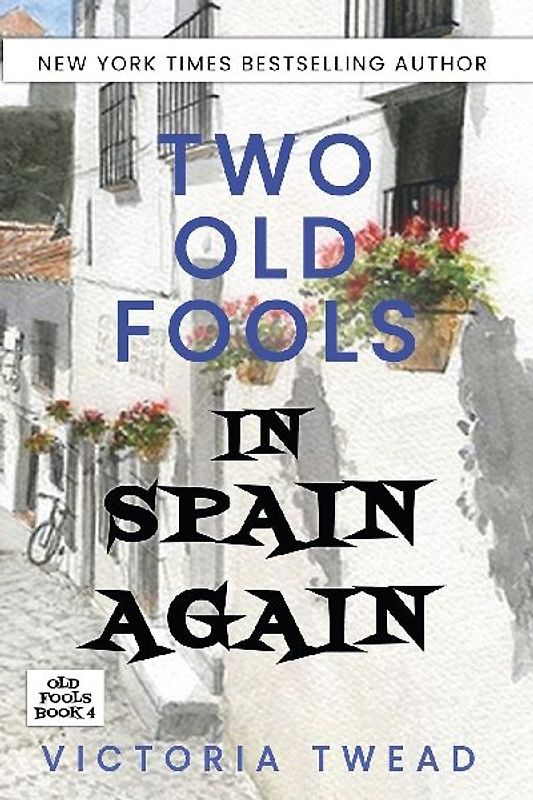 Two Old Fools in Spain Again