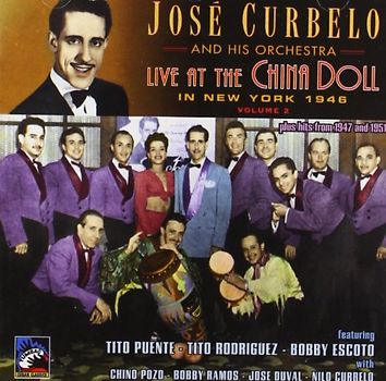 Jose & His Orchestra Curbelo - Live at the China Doll