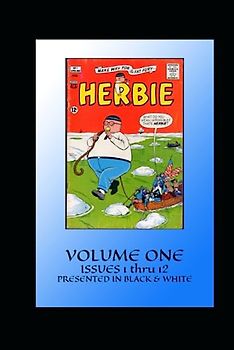 Essential Herbie the Fat Fury Volume One: A Black and White collection of Issues 1 thru 12