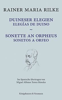 Duineser Elegien / Elegías de Duino – Sonette an Orpheus / Sonetos a Orfeo