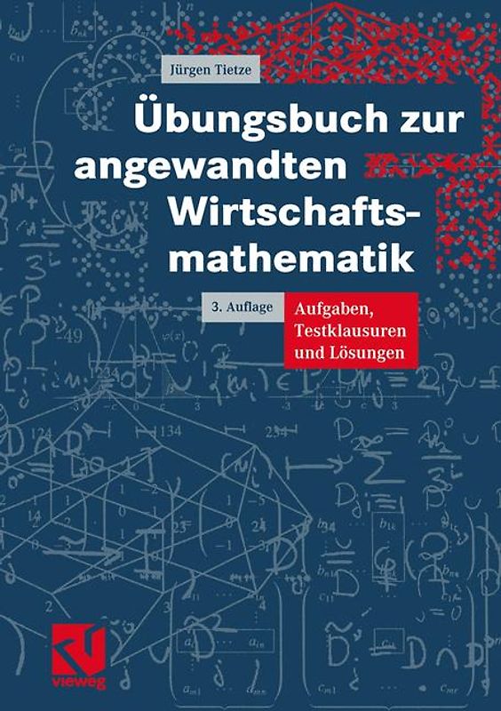 Übungsbuch zur angewandten Wirtschaftsmathematik
