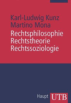 Rechtsphilosophie, Rechtstheorie, Rechtssoziologie
