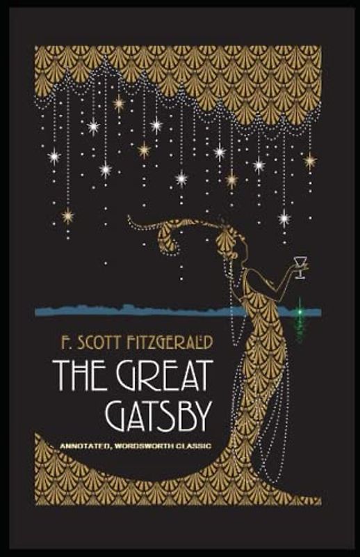 The Great Gatsby Annotated (Wordsworth Classic)