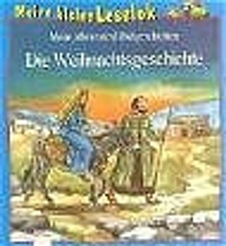 Meine allerersten Bibelgeschichten: Die Weihnachtsgeschichte