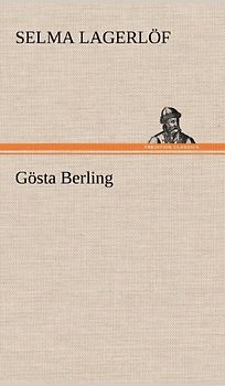 Gösta Berling - Lagerlöf, Selma