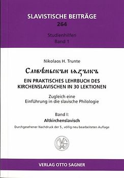 Lehrbuch des Kirchenslavischen. Ein praktisches Lehrbuch des Kirchenslavischen... / Ein praktisches Lehrbuch des Kirchenslavischen in 30 Lektionen