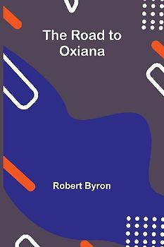 The Road to Oxiana