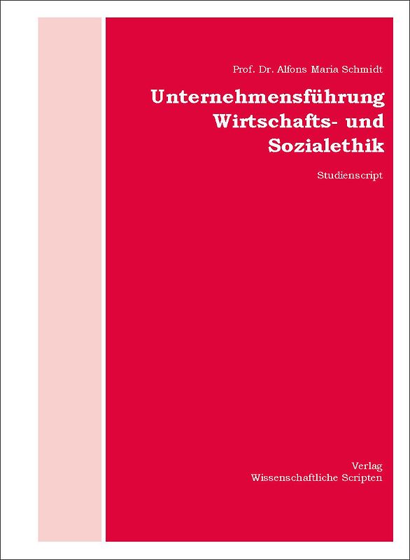 Unternehmensführung Wirtschafts- und Sozialethik