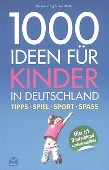 1000 Ideen für Kinder in Deutschland