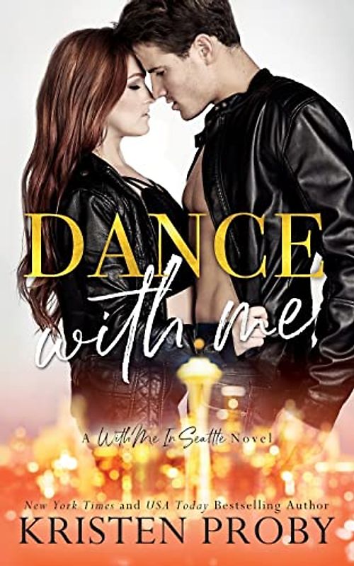 Dance With Me: A With Me In Seattle Novel (With Me In Seattle - The Crawfords, Band 3)