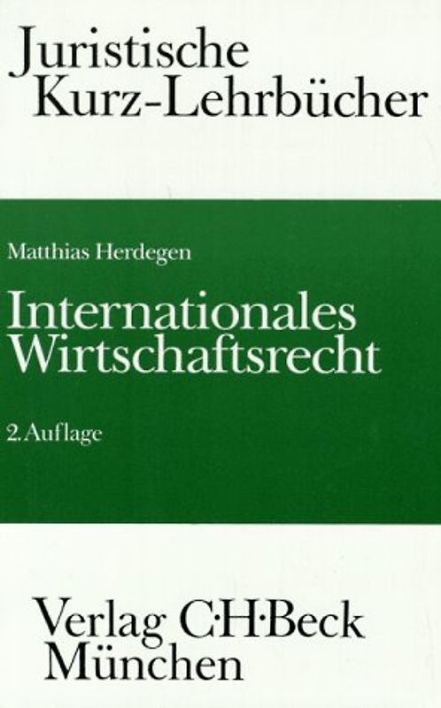 Internationales Wirtschaftsrecht. Ein Studienbuch