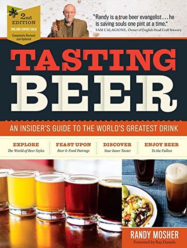 Tasting Beer: An Insider's Guide to the World's Greatest Drink