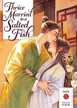 Thrice Married to a Salted Fish (Novel) Vol. 2