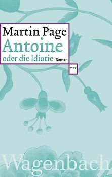 Antoine oder die Idiotie