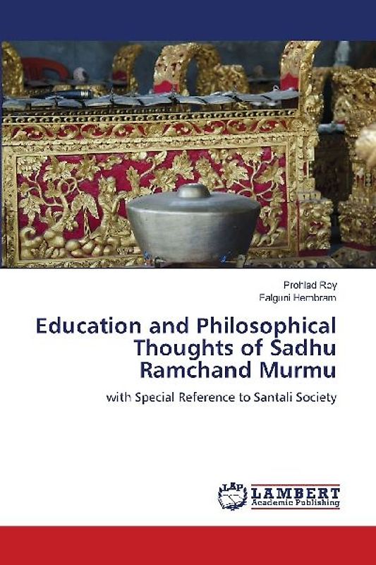 Education and Philosophical Thoughts of Sadhu Ramchand Murmu