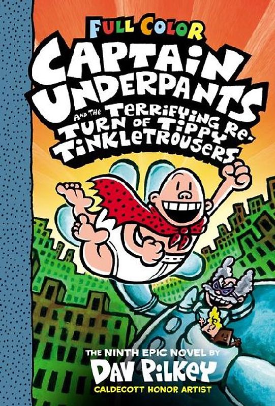 Pilkey, D: Captain Underpants and the Terrifying Return of T