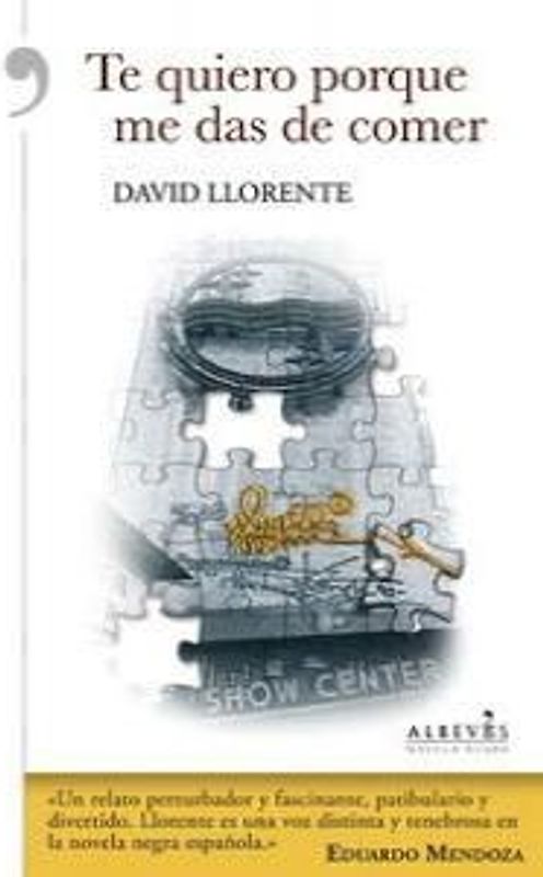 Te quiero porque me das de comer