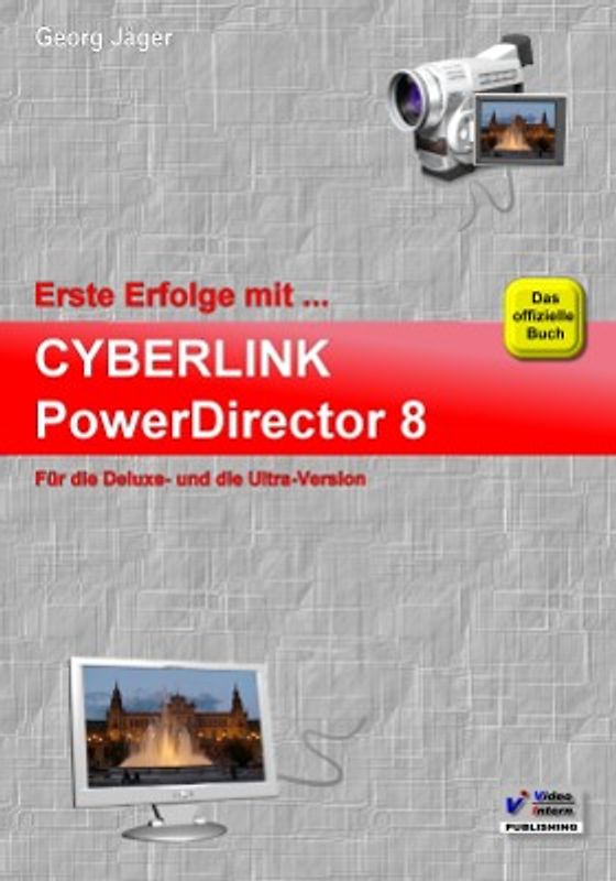 Erste Erfolge mit Cyberlink PowerDirector 8