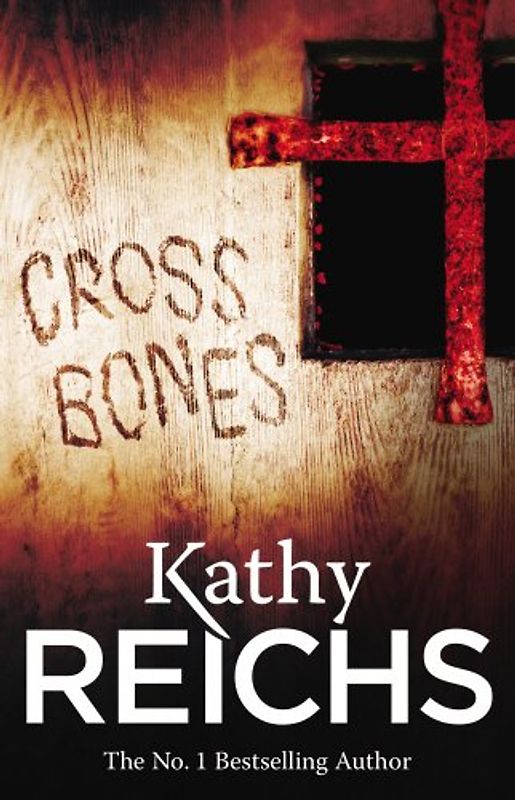 Cross Bones: (Temperance Brennan 8) - Reichs, Kathy