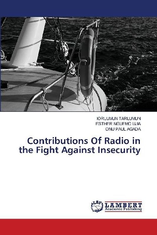 Contributions Of Radio in the Fight Against Insecurity