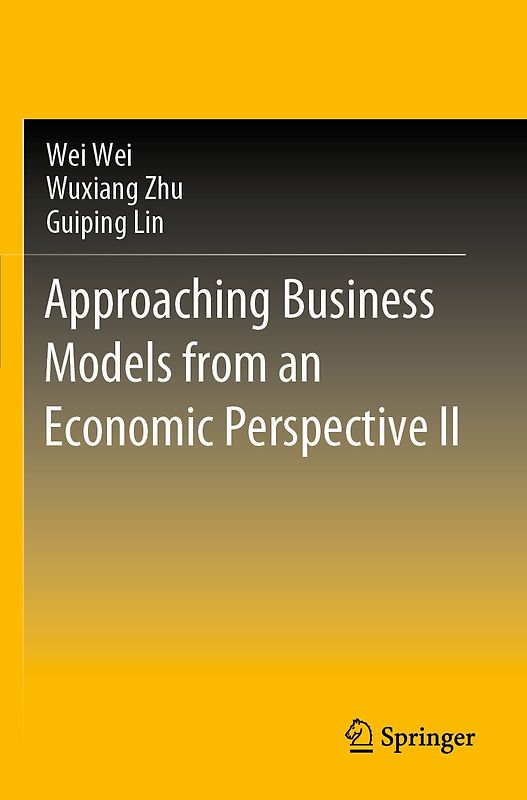 Approaching Business Models from an Economic Perspective II