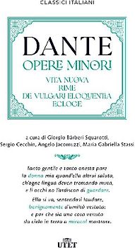 Opere minori: Vita nuova-Rime-De vulgari eloquentia-Ecloge