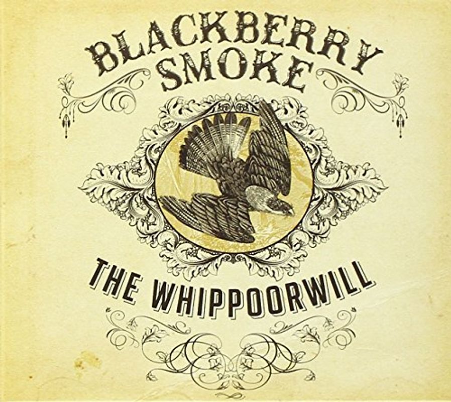 Blackberry Smoke - The Whippoorwill (3 Bonus Tracks UK/Eu Edition)