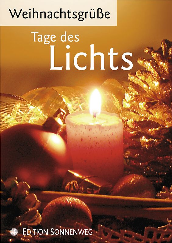 Tage des Lichts. Weihnachtsgrüße 2009