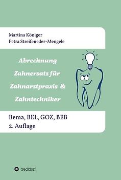 Abrechnung Zahnersatz für Zahnarztpraxis & Zahntechniker