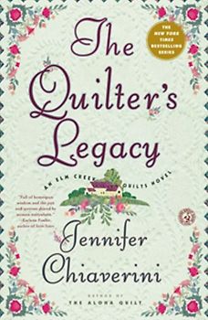 The Quilter's Legacy: An Elm Creek Quilts Novel (Elm Creek Quilts Novels) - Jennifer Chiaverini